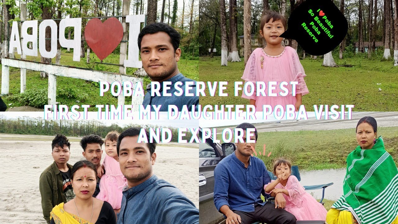 First Time My Daughter and Wife Poba Explore in Poba Reserve Forest in Dhemaji Assam@RakeshNorah