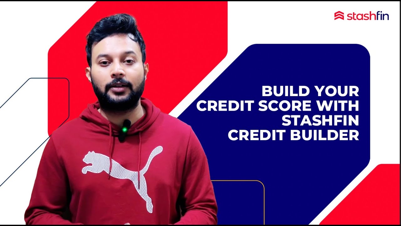 How to easily build your credit score with Stashfin Credit Builder