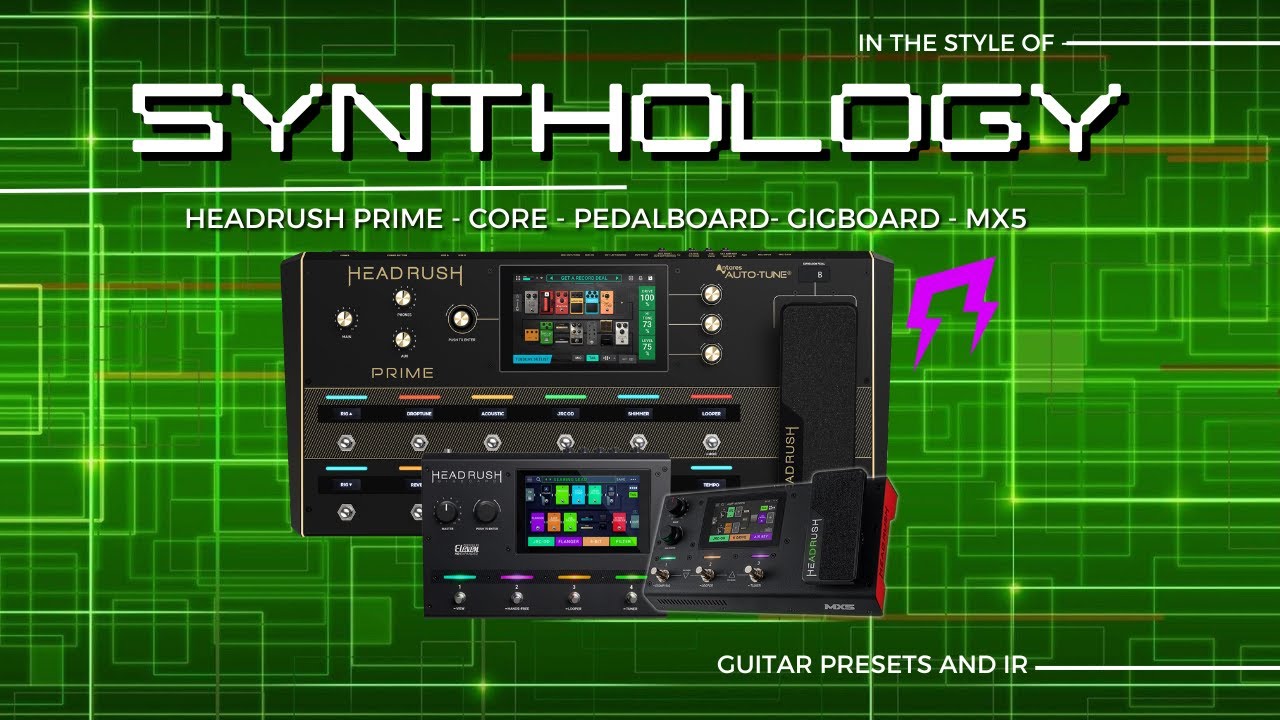 Synthology HEADRUSH ultimate guitar presets by Liveplayrock #headrushfx #liveplayrock #guitarist
