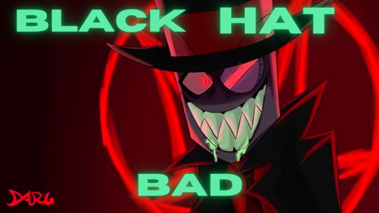 Black Hat | BAD