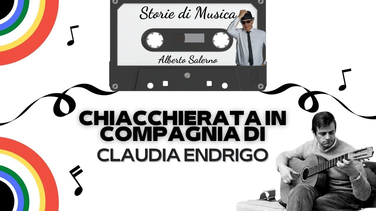 SERGIO ENDRIGO raccontato dalla figlia CLAUDIA ENDRIGO ad Alberto Salerno per  #StoriediMusica