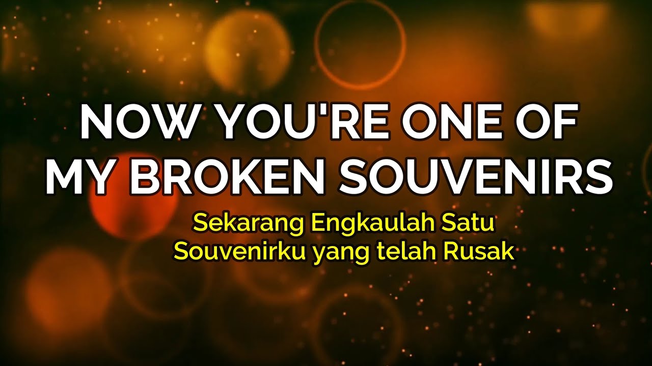 My Broken Souvenir - The Pussycat ( Lirik Terjemahan)
