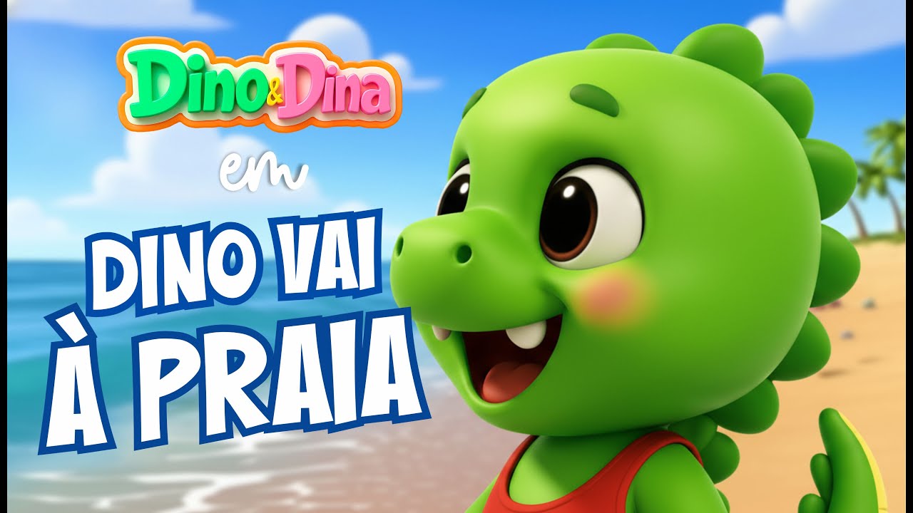DINO VAI A PRAIA - DESENHO INFANTIL