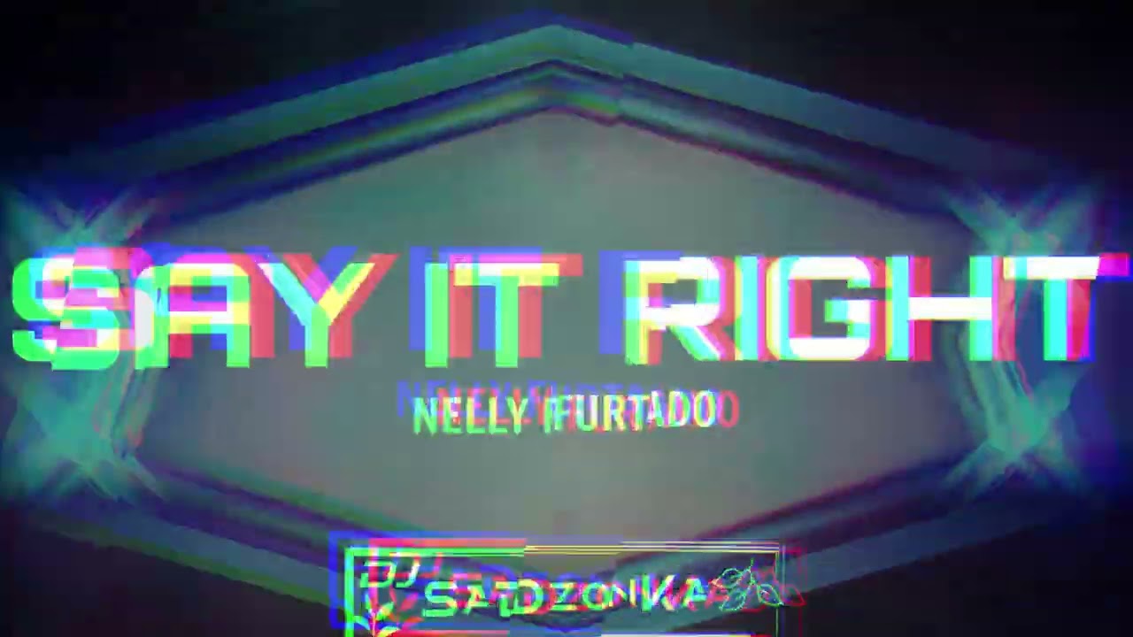 NELLY FURTADO - SAY IT RIGHT (SaDzonKa Remix)
