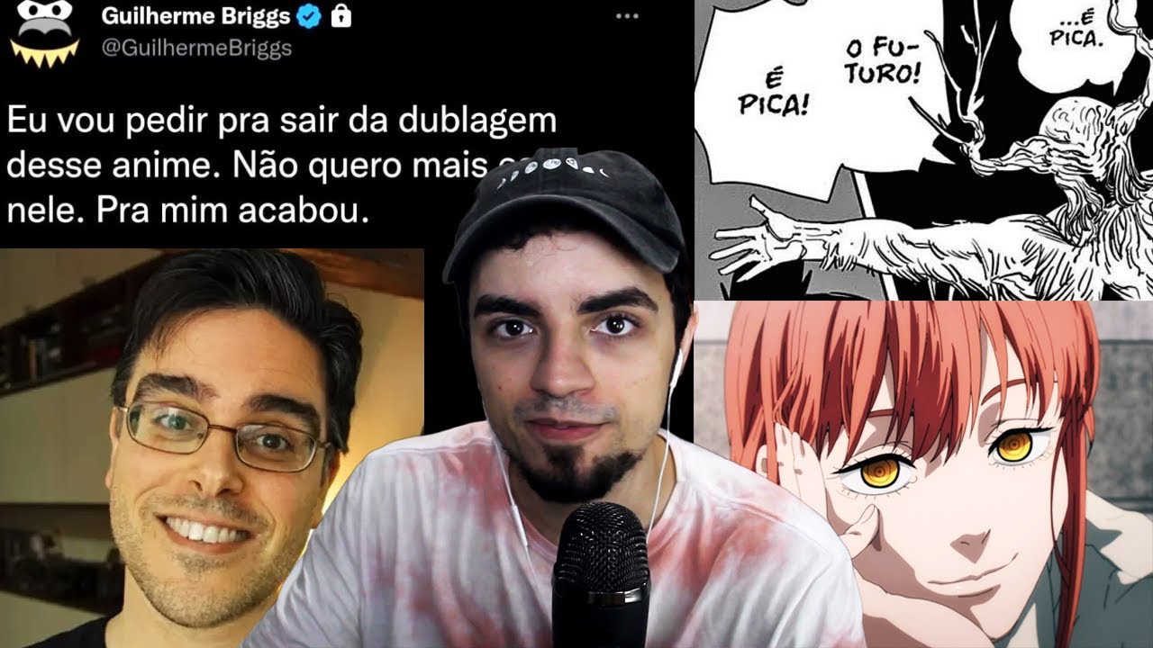 fandom de chainsaw man destruiu dublador guilherme briggs