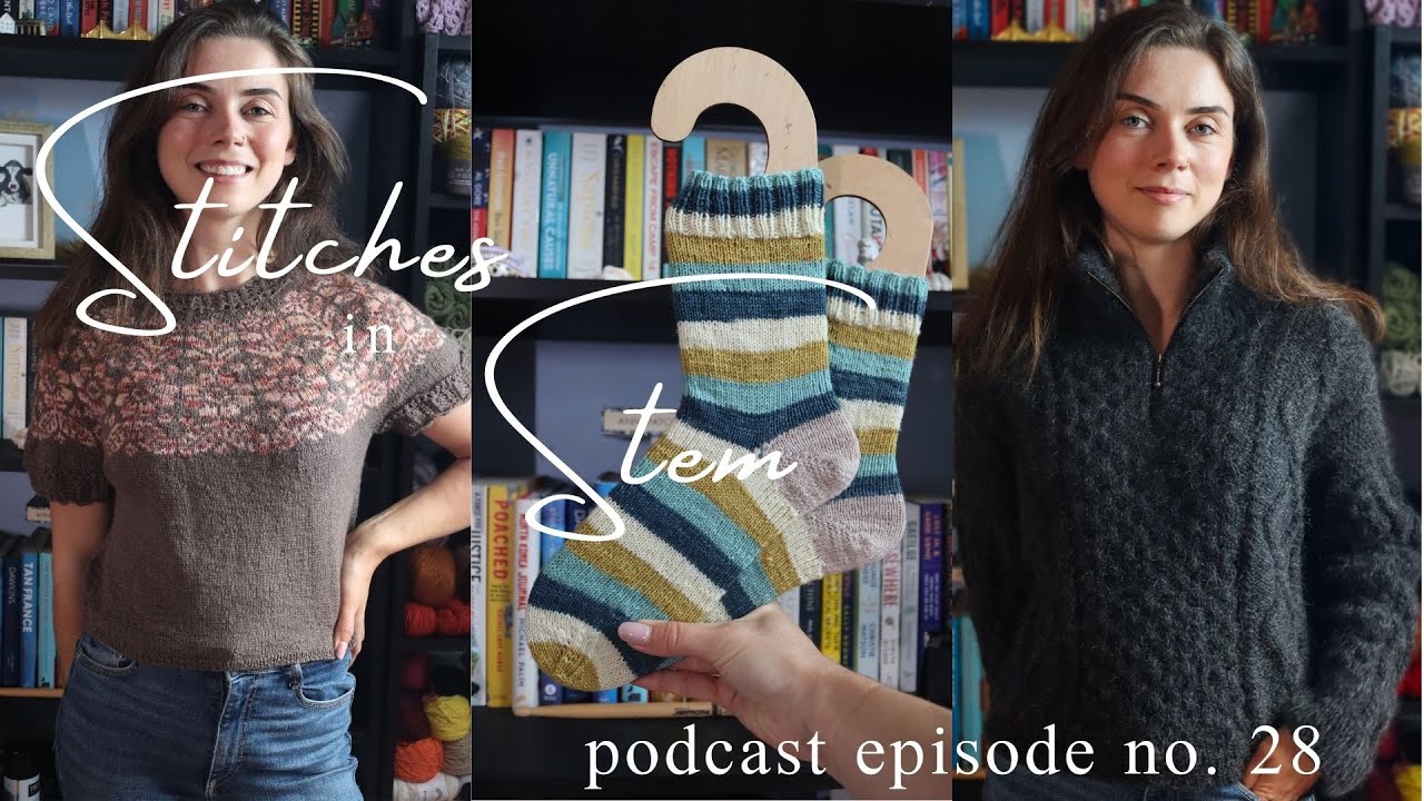 Knitting Podcast 28 | Finished Dagmar and Alpine Bloom! Thru Lines, Night Lights and Lyon Sweater