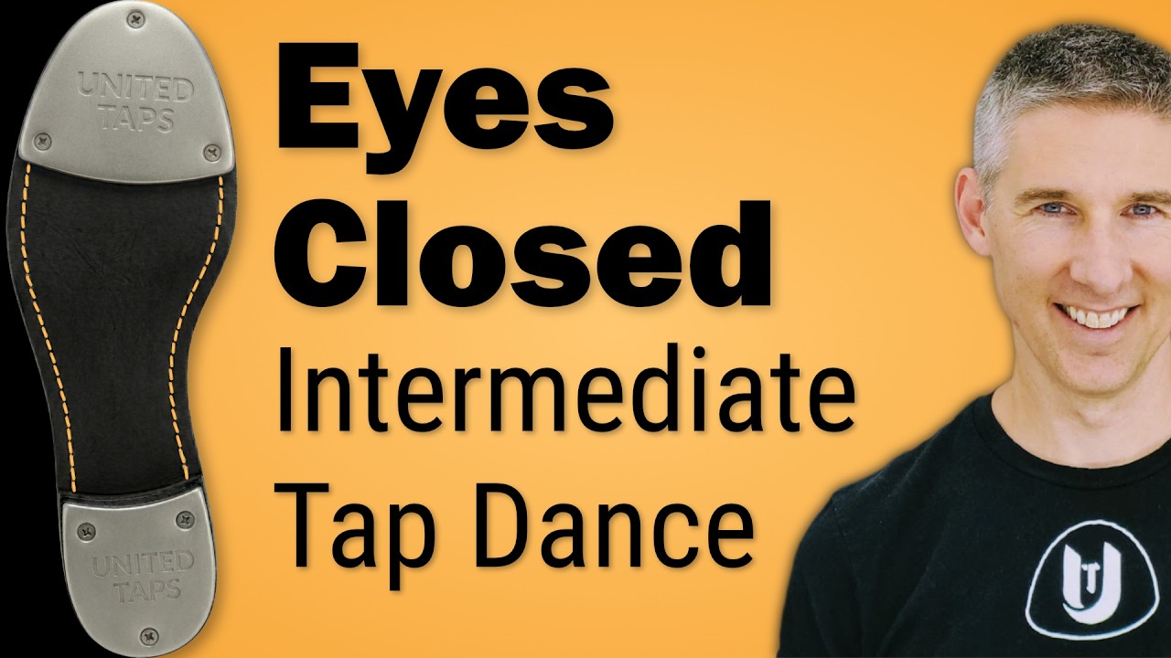 Eyes Closed (Ed Sheeran) Intermediate Tap Dance Lesson Tutorial