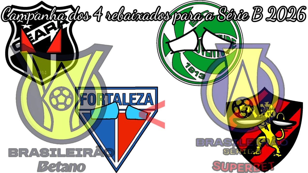 Campanha dos 4 rebaixados para a Série B 2026