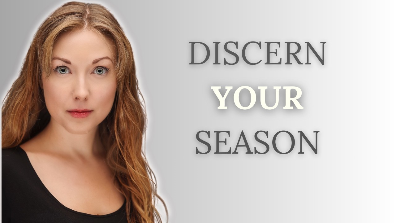 Discerning Your Season: Why Timing Matters More Than Control