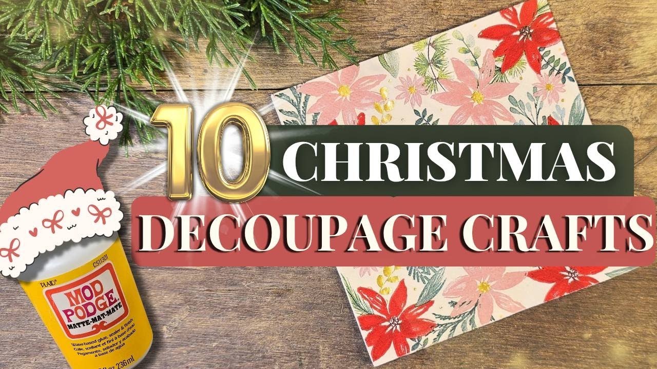 10 Christmas Decoupage Crafts Anyone Can Make (Gorgeous Results!)