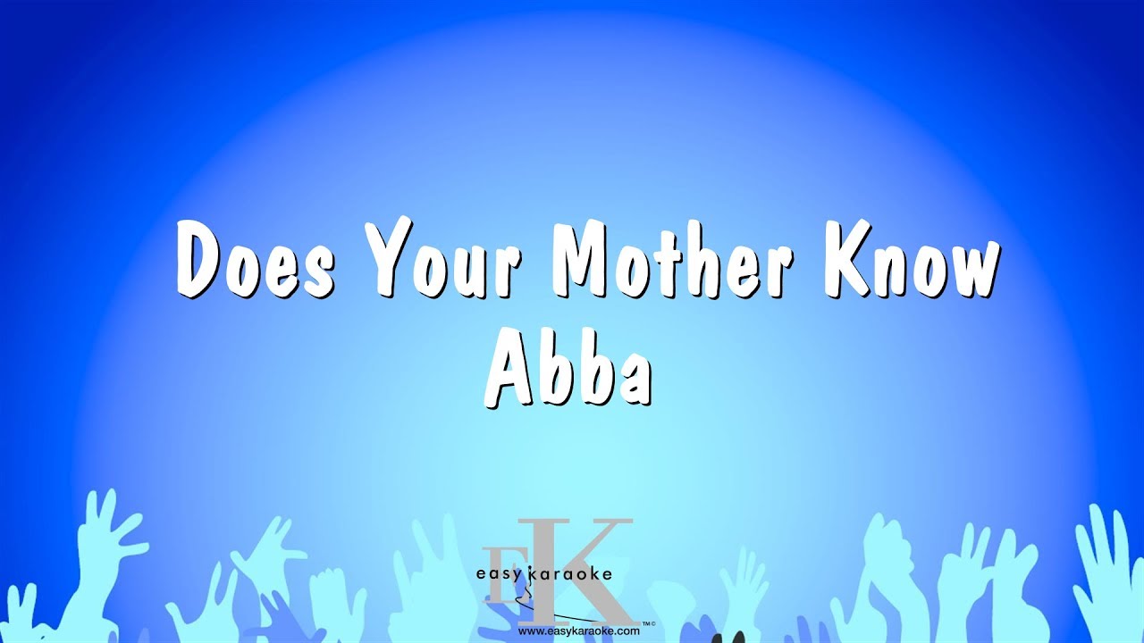 Does Your Mother Know - Abba (Karaoke Version)