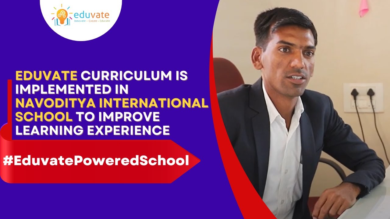 Eduvate Curriculum is Implemented in Navoditya International School to Improve Learning Experience
