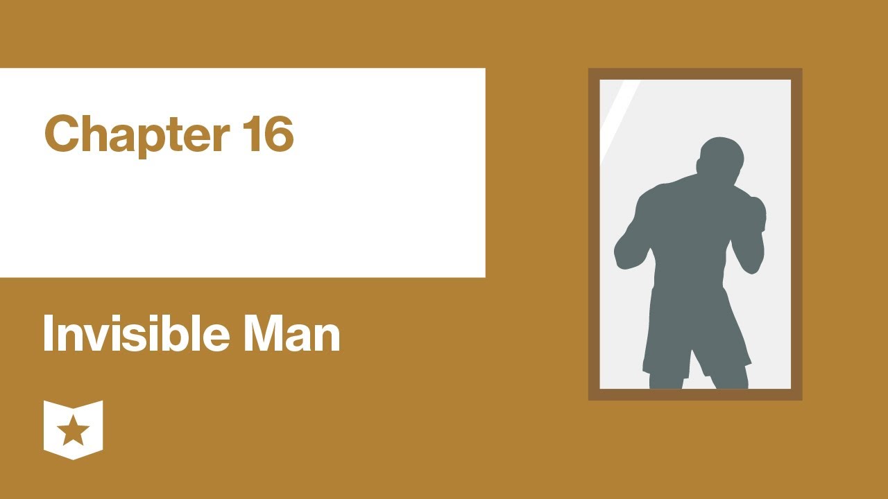 Invisible Man by Ralph Ellison | Chapter 16