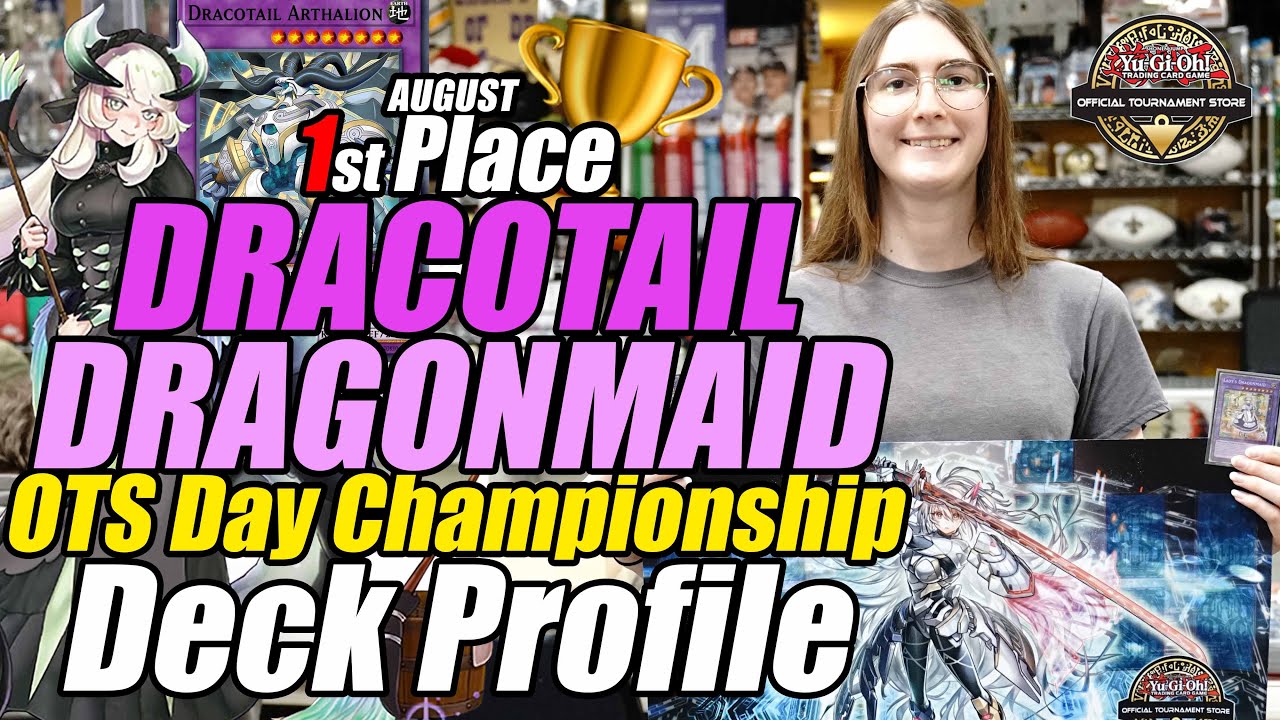 Описание колоды Dracotail Dragonmaid | 1-е место на чемпионате Yu-Gi-Oh OTS Day | Лаура А., авгус...