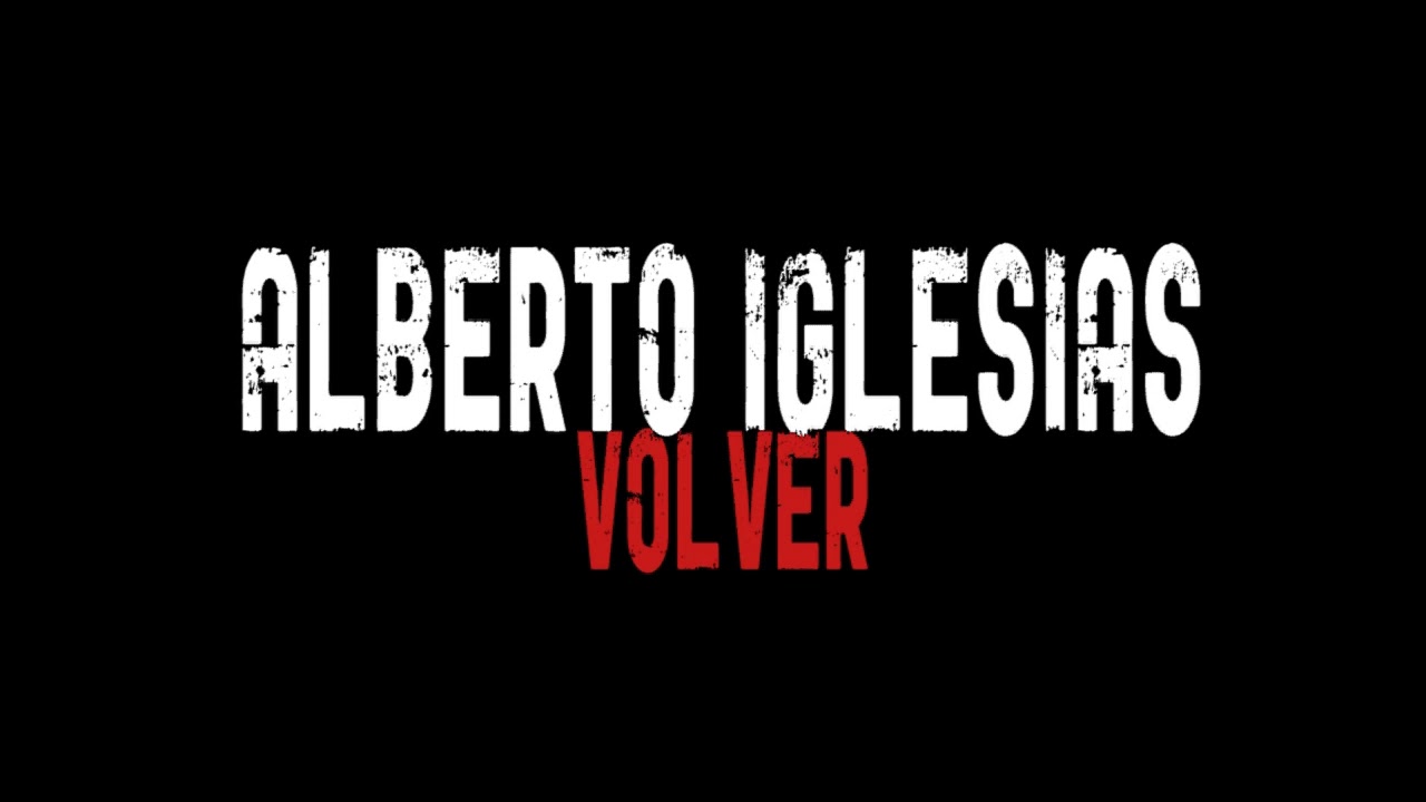ALBERTO IGLESIAS - VOLVER