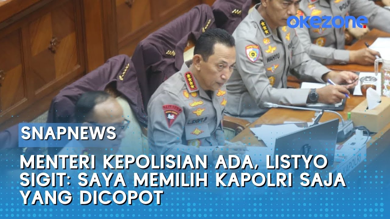Menteri Kepolisian Ada, Listyo Sigit: Saya Memilih Kapolri yang Dicopot