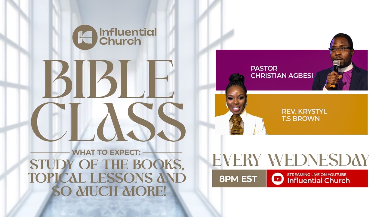 Bible Class w| Pastor Christian Agbesi & Rev. Krystyl T.S Brown