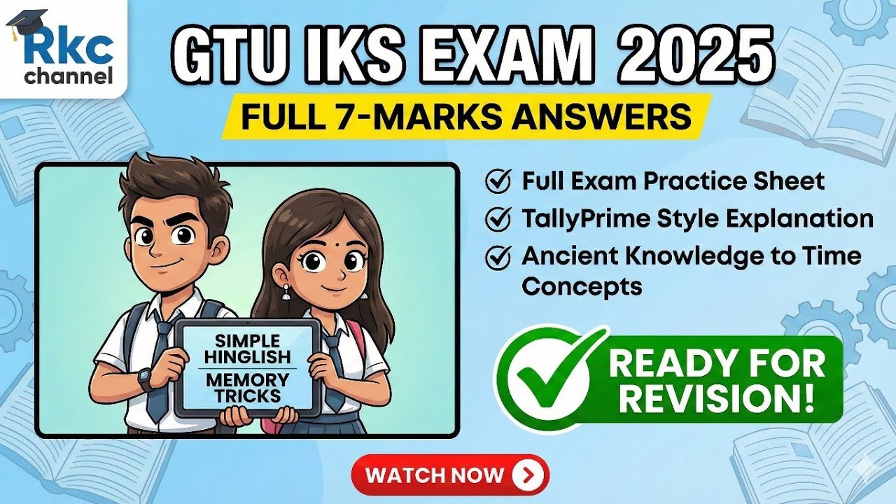🔥 GTU IKS Exam 2025 &ndash; Full 7 Marks Answers in Simple Hinglish!  🎓 Subject Code: BB01001051  📚 