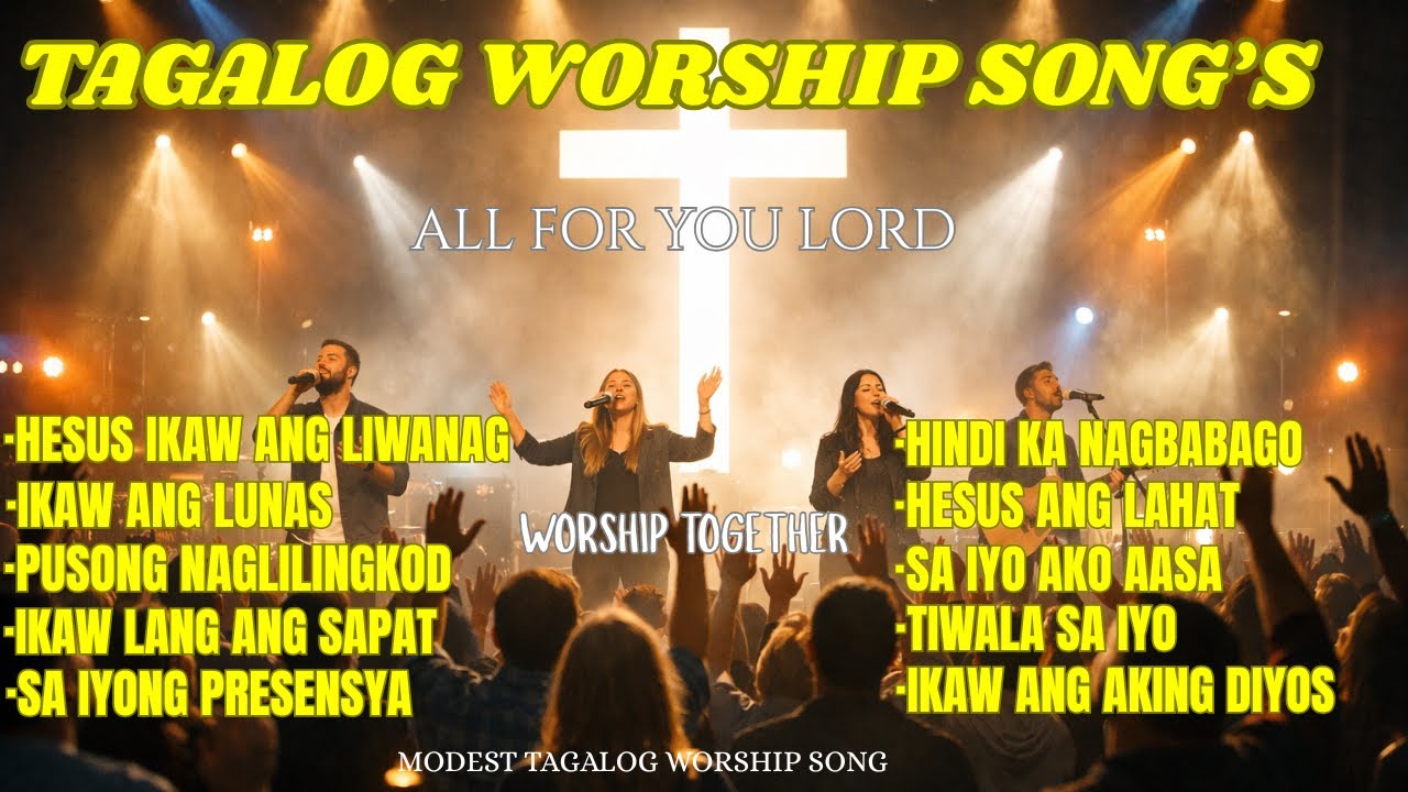 Top  Tagalog Christian Praise & Worship Songs With Lyrics [