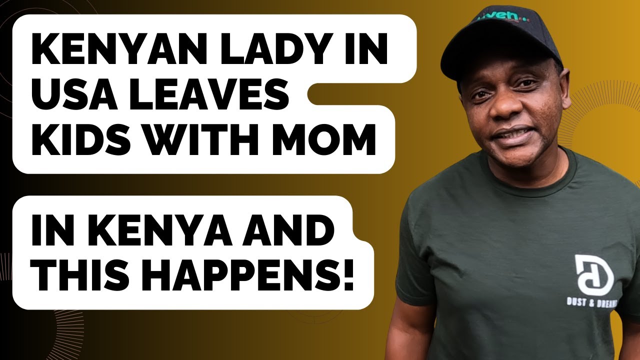 Kenyan Lady in USA Leaves kids with mom in Kenya and this happens!