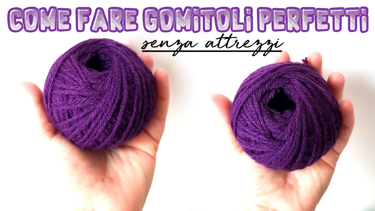Maglia e uncinetto: come fare gomitoli perfetti senza attrezzi - Wind a Perfect Yarn Cake by Hand