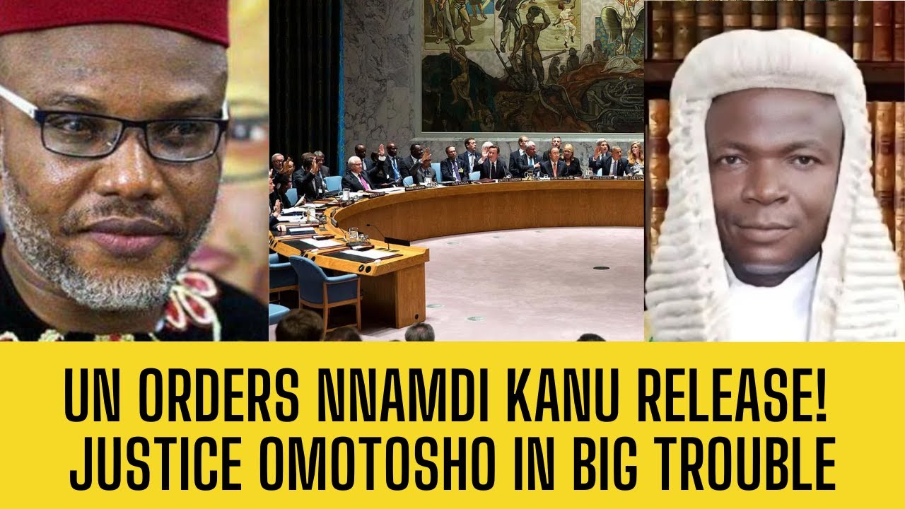 OMOTOSHO IN TROUBLE! UN Orders Nnamdi Kanu FREE Immediately!