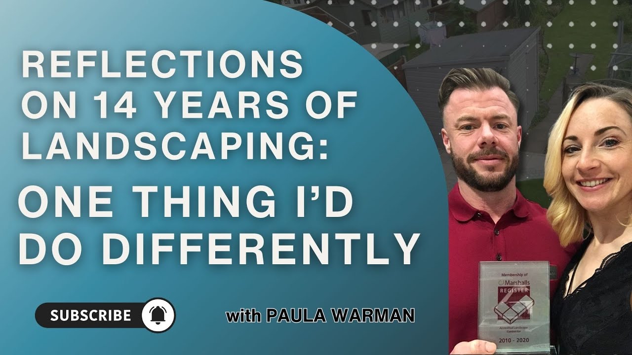 Reflections on 14 Years of Landscaping: One Thing I’d Do Differently