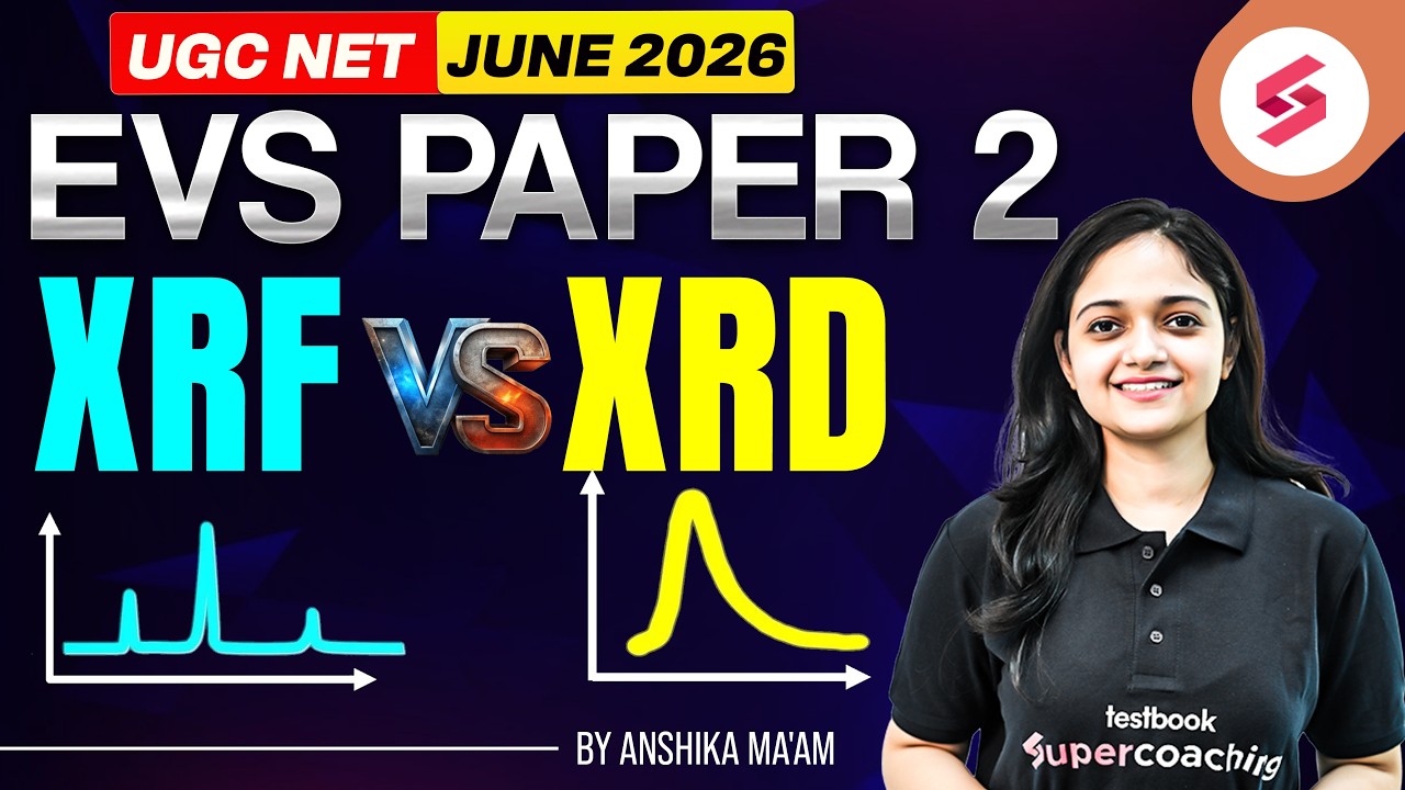 UGC NET EVS Paper 2 | XRF Vs XRD UGC NET EVS | UGC NET Environment Science Classes By Anshika Pandey