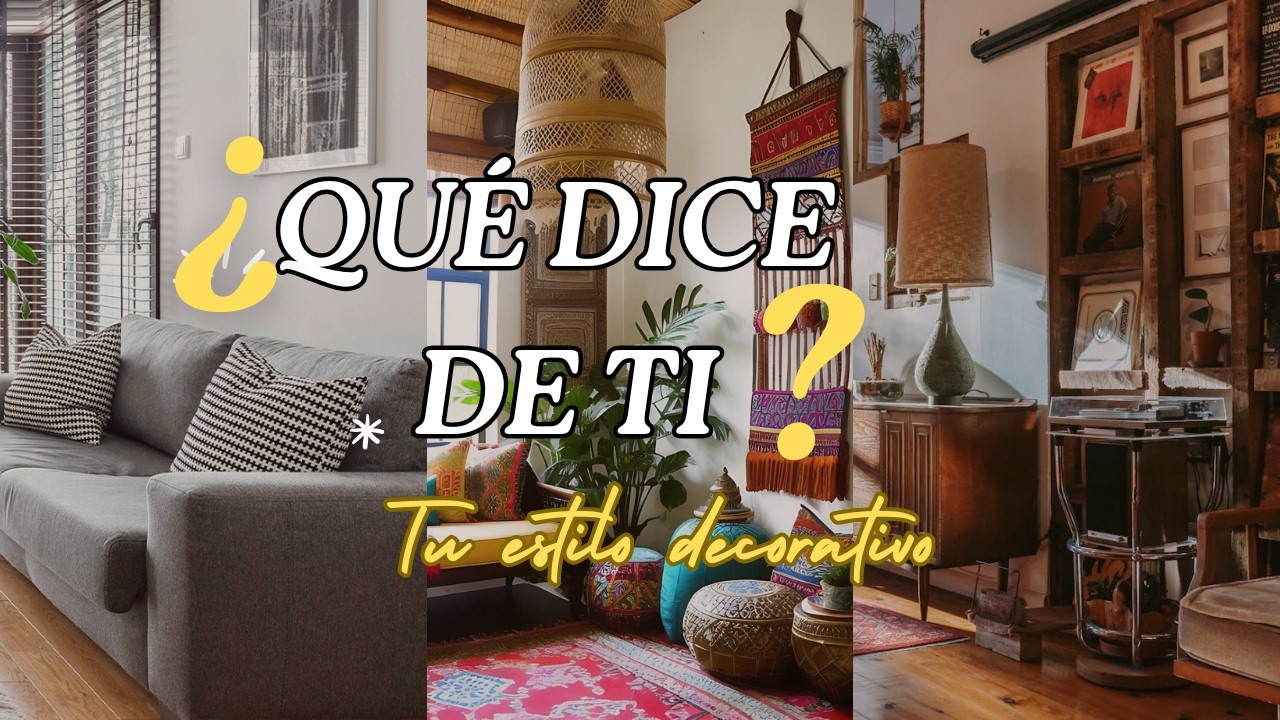 ¿CUAL ES TU ESTILO DECORATIVO? Lo que revela sobre tu personalidad