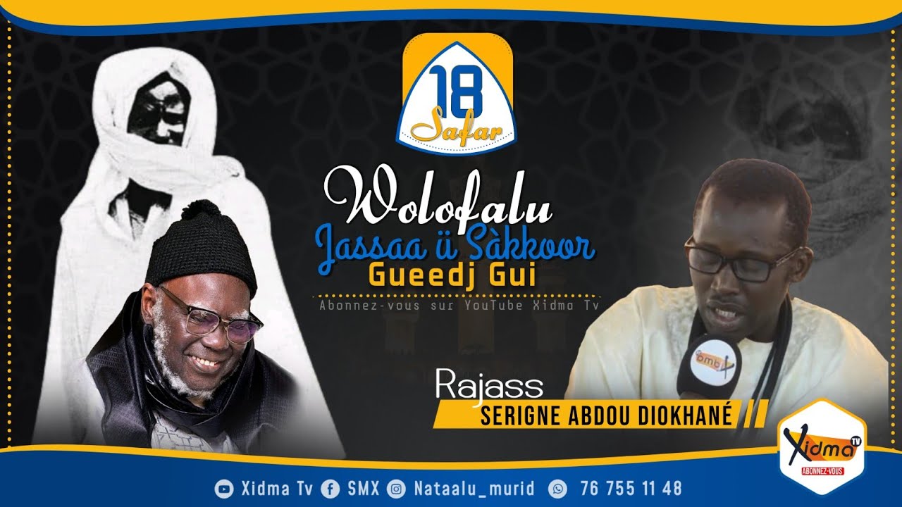 🔴 Thieyy Ndeysaan Wolofalou Diasaa û Sakkoor Gueedj Gui | Rajass Serigne Abdou Diokhané | Xidma Tv