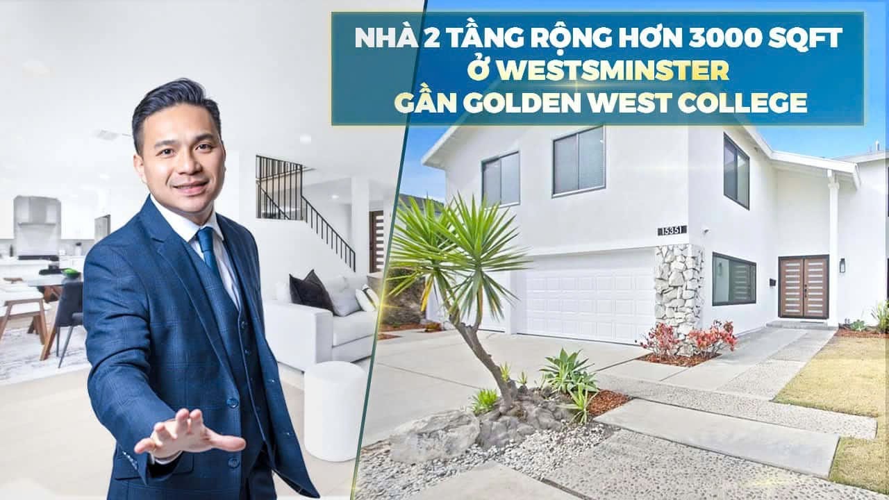 Việt Hình - Nhà 2 Tầng Rộng Hơn 3000 Sqft Ở Westminster, Gần Golden West College
