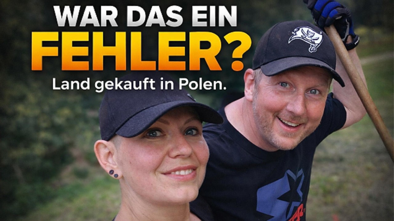 War das ein Fehler? | Ein Deutscher kauft Land in Polen