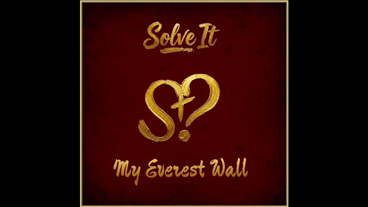 Solve It: My Everest Wall