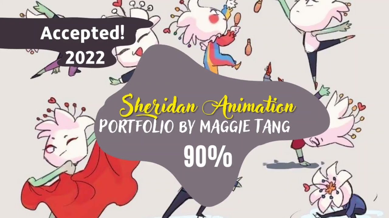 Accepted! Sheridan Animation Portfolio 2022