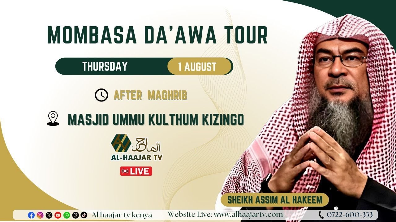 SHEIKH ASSIM AL HAKEEM - MOMBASA DA'AWA TOUR || MASJID UMMU KULTHUM KIZINGO
