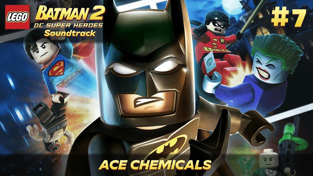 Lego Batman 2: DC Super Heroes Soundtrack - Ace Chemicals (7)