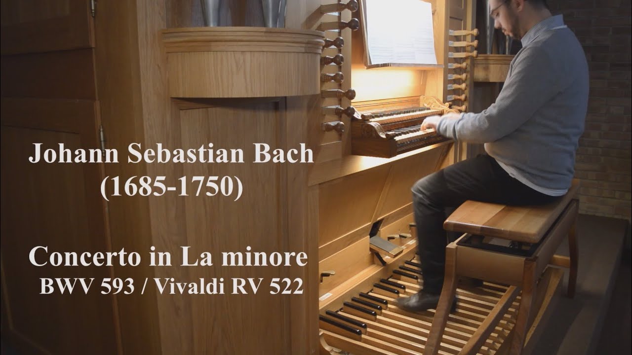 Johann Sebastian Bach - Concerto in La minore BWV 593