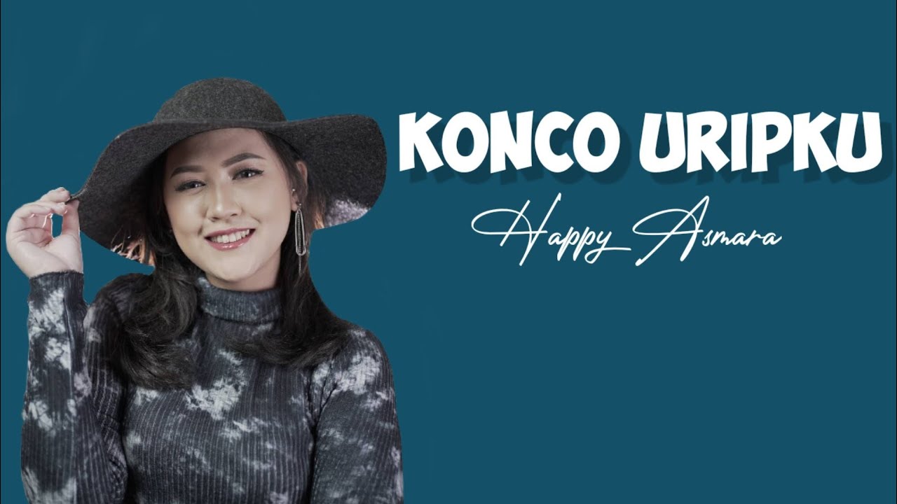 Konco Uripku - Happy Asmara ( lirik )