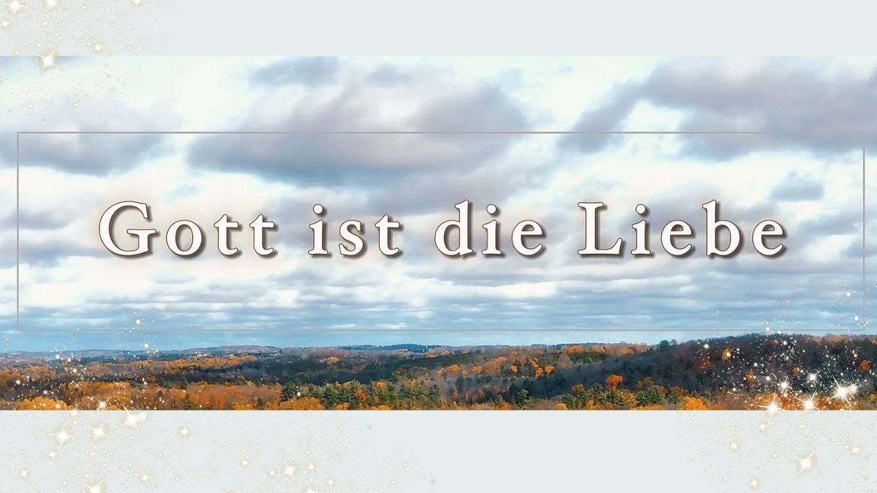 Gott ist die Liebe (Lyric Video)