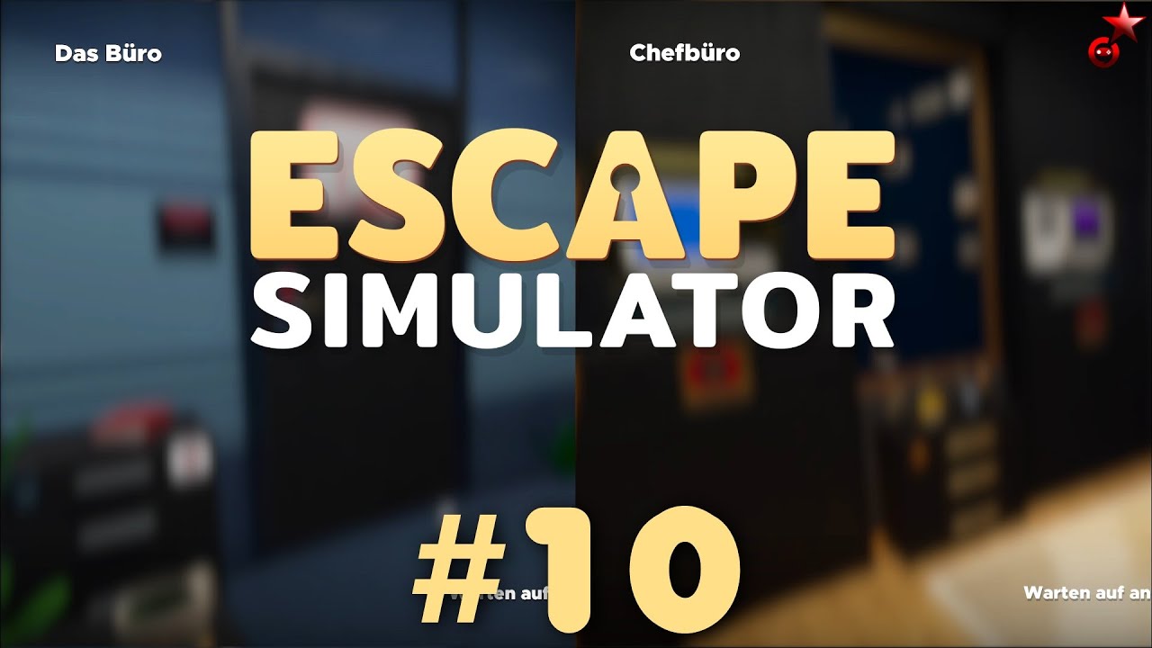 Escape Simulator | #10 | Das Büro und Chefbüro