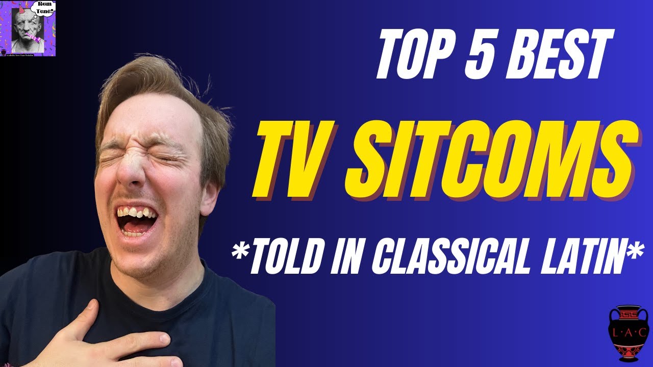 Dē Spectaculīs Cōmicīs | The 5 Best Sitcoms Ever