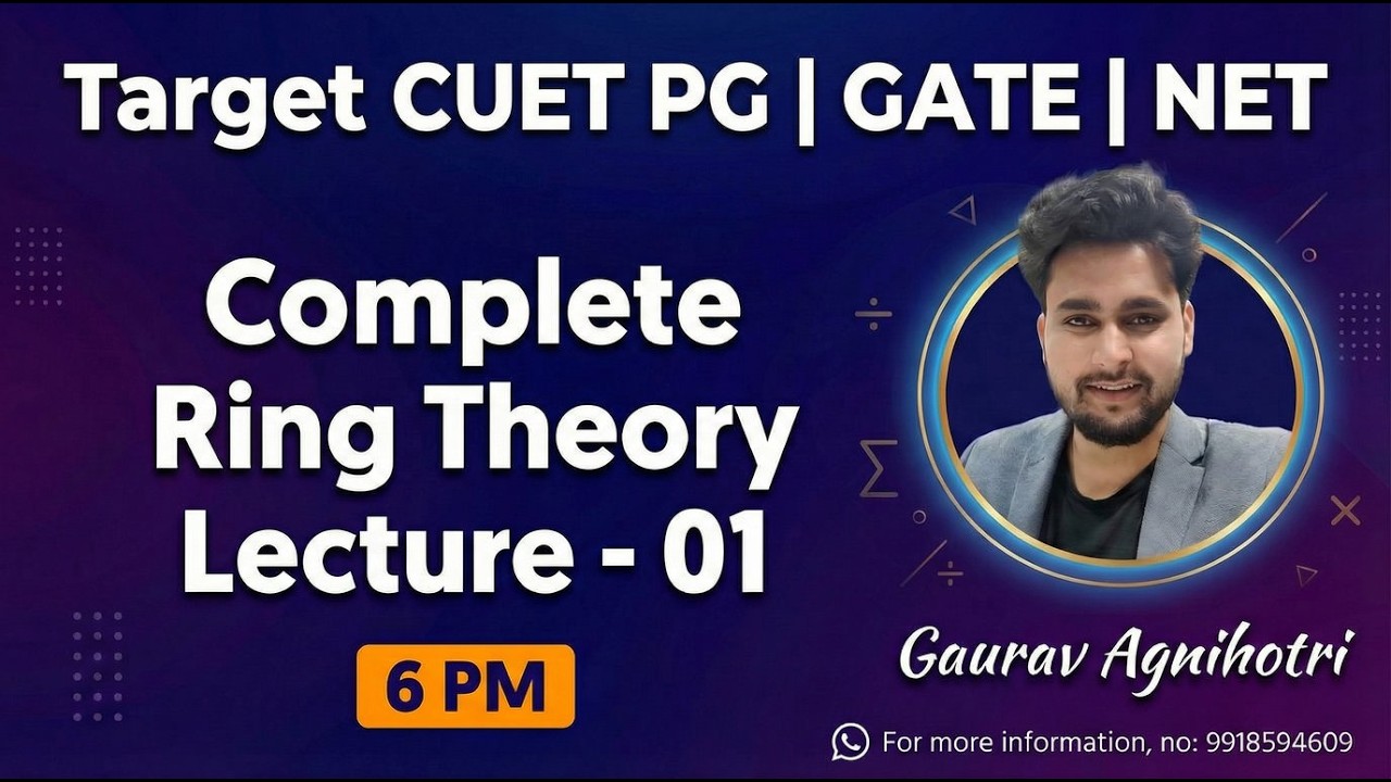 Ring Theory for CUET 2026 | Lec - 01| Gaurav Sir !!