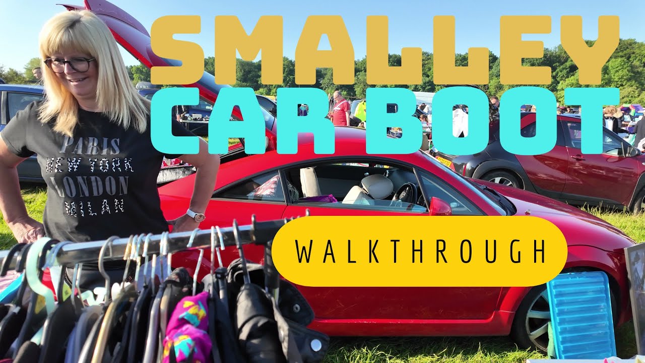 Smalley Car Boot, Walkthrough. June 24.
