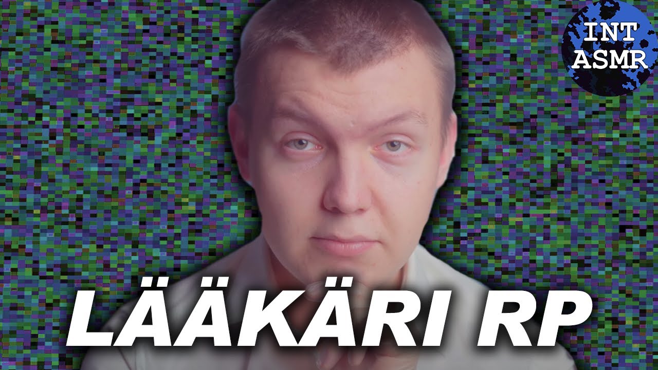 ASMR Suomi - Lääkäri Tutkii Sinut