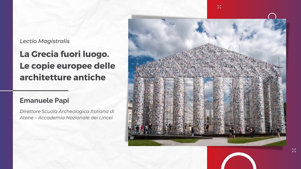 La Grecia fuori luogo - Le copie europee delle architetture antiche