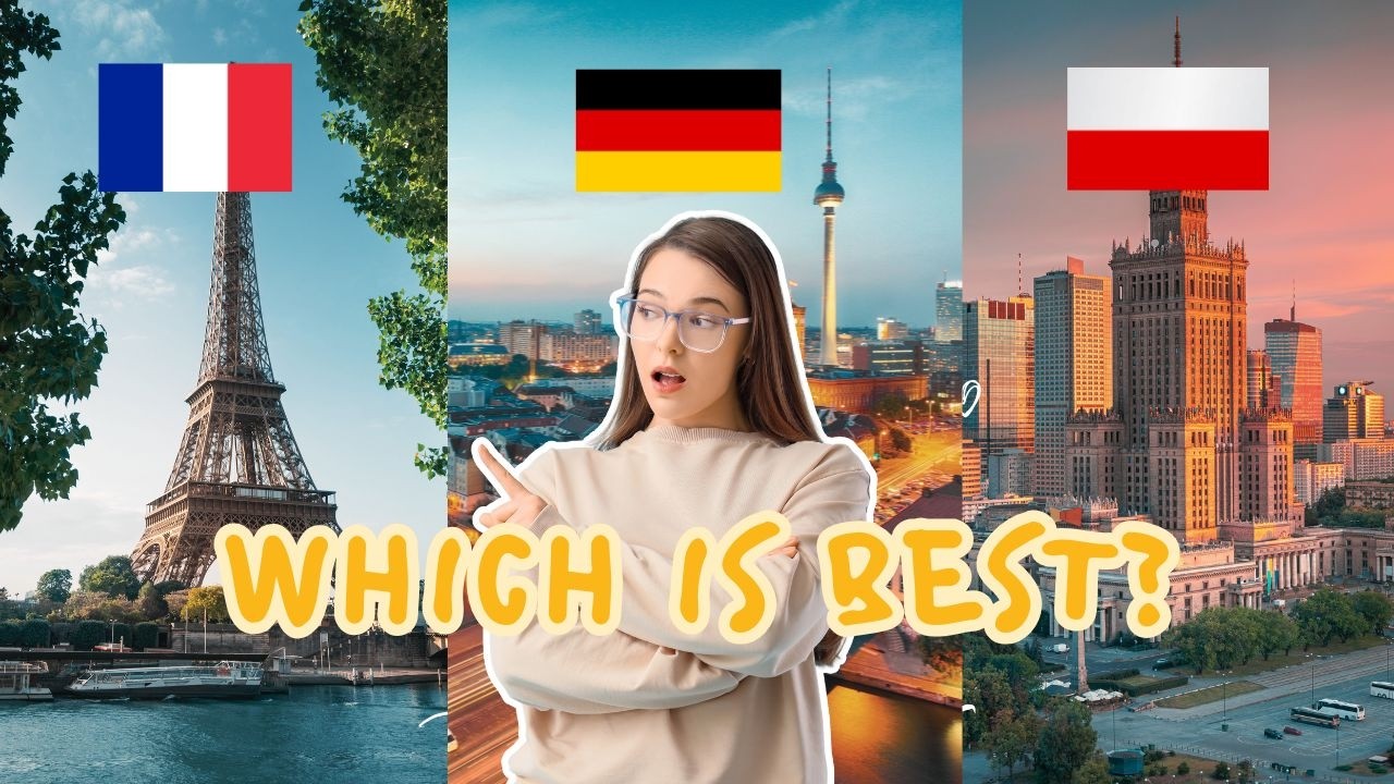 Germany vs Poland vs France: Which Country Is Best for International Students?