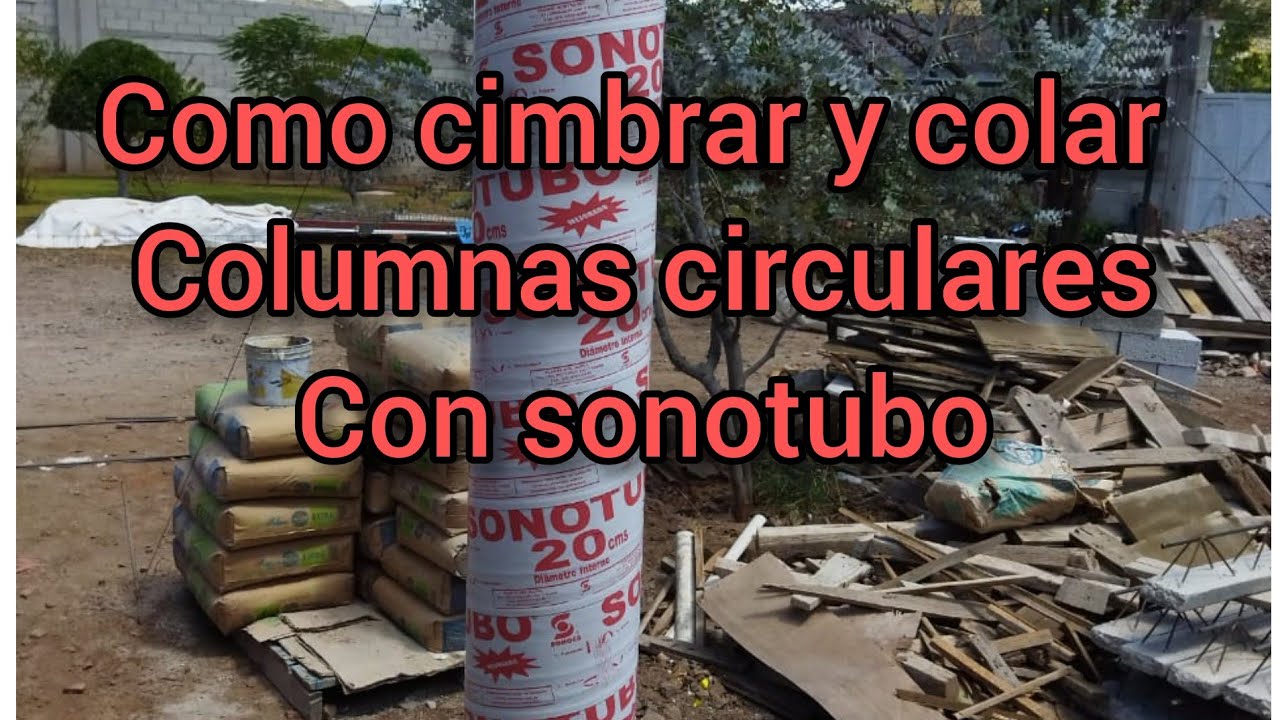 como cimbrar y colar columnas circulares (con sonotubo) #castillos #columnas #colado #construction