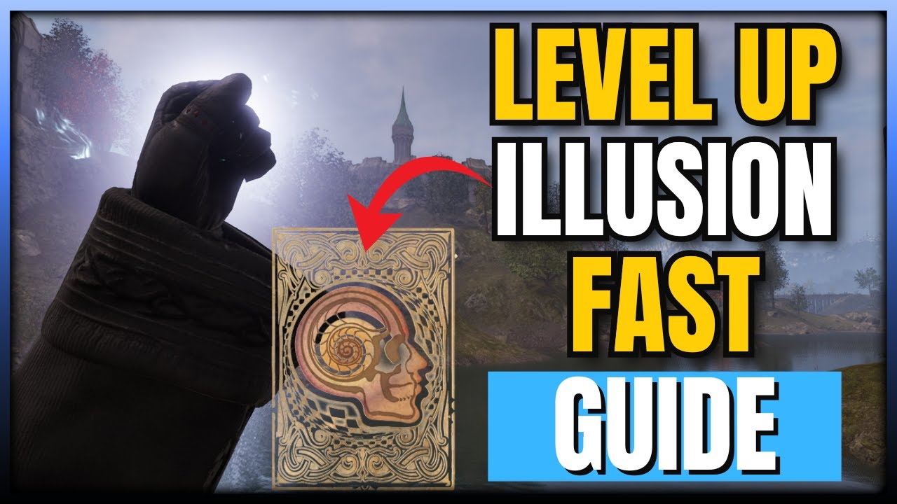 Oblivion Remastered &ndash; How To Level Up Illusion Fast & Easy | Reach Illusion Level 100 Quickly