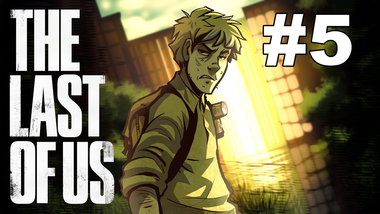 The Last of Me - Геймплей The Last of Us / Прохождение с SSoHPKC, часть 5 - ГДЕ НАШИ ВЕЩИ