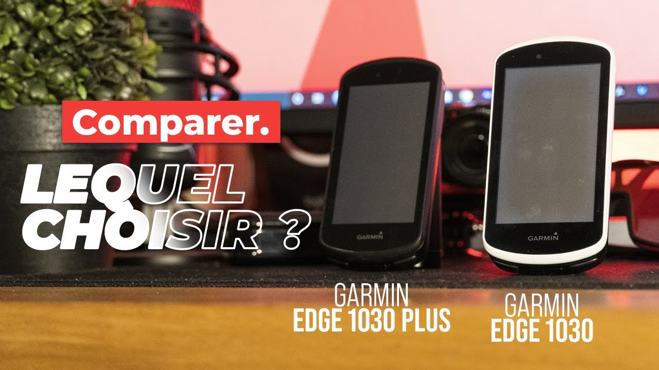 GARMIN EDGE 1030 VS EDGE 1030 PLUS : LEQUEL CHOISIR ?!